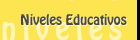 niveles educativos
